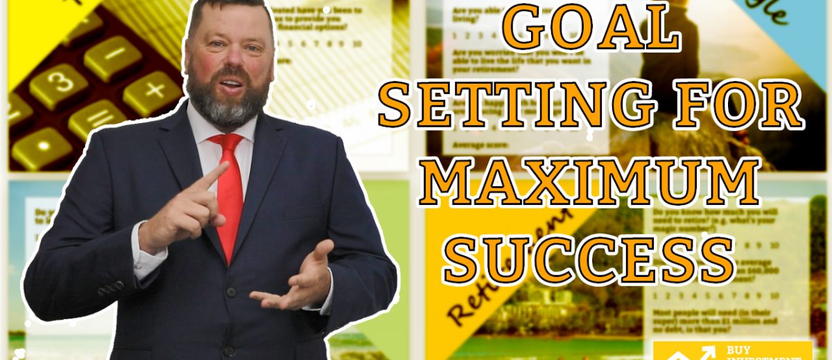 Goal Setting For Maximum Success
