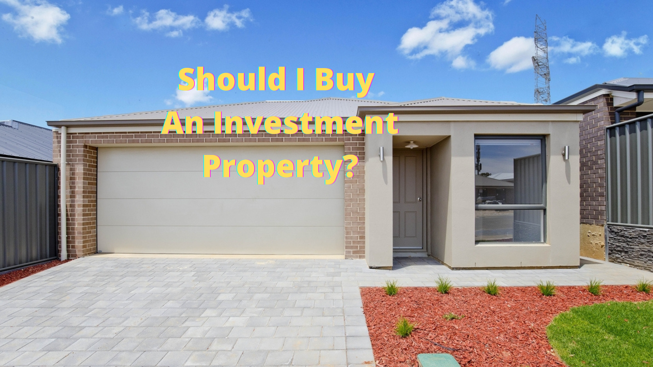 Should I Buy An Investment Property